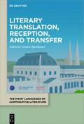 Literary Translation, Reception, and Transfer