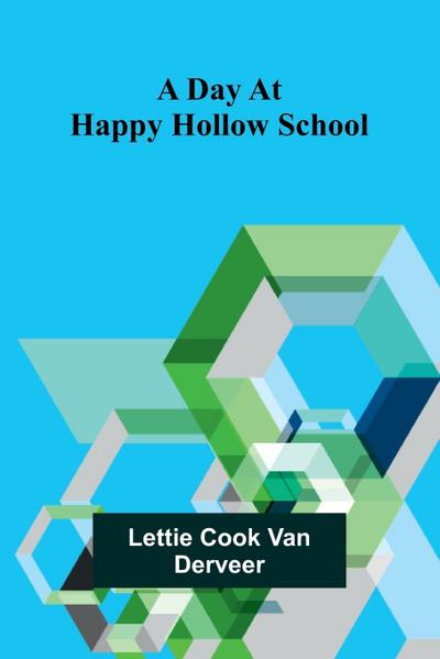 A Day At Happy Hollow School