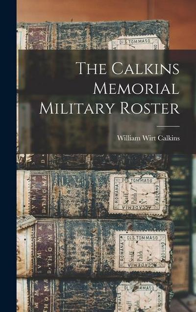 The Calkins Memorial Military Roster