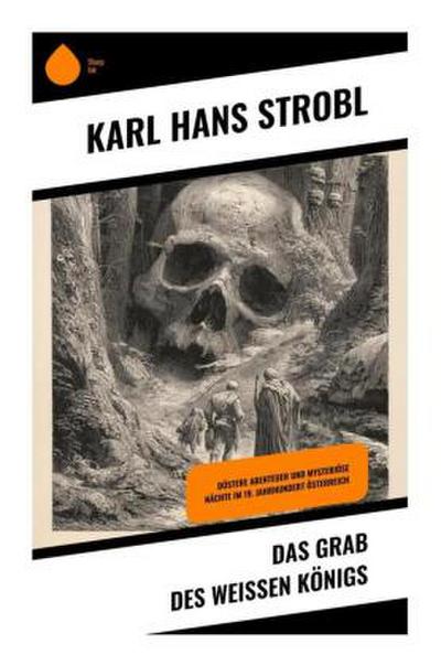 Das Grab des weißen Königs