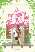 A primeira vez que me apaixonei por você