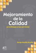 Mejoramiento de la calidad. Un enfoque a servicios