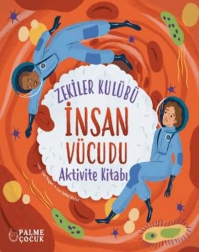 Zekiler Kulübü - Insan Vücudu