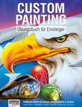 Custom Painting Übungsbuch für Einsteiger von Roger Hassler | Ebook