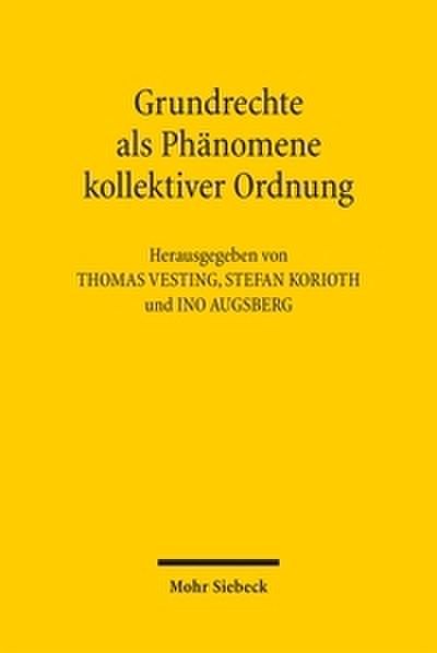 Grundrechte als Phänomene kollektiver Ordnung