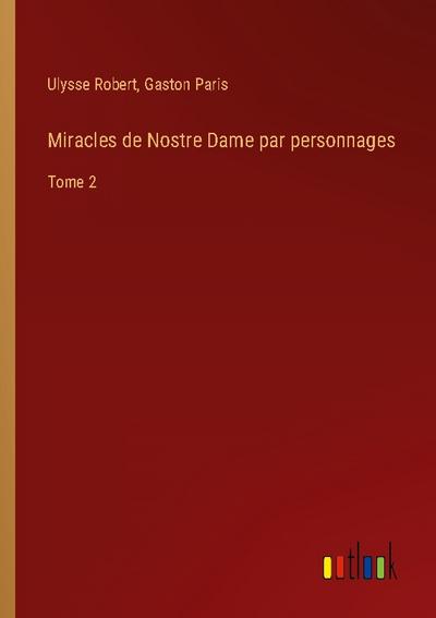 Miracles de Nostre Dame par personnages