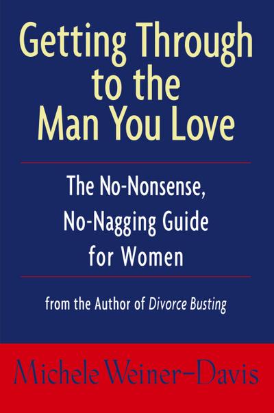 Getting Through to the Man You Love