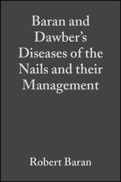 Baran and Dawber’s Diseases of the Nails and their Management