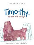 Timothy, the Bear with Blue Eyes