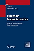 Autonome Produktionszellen