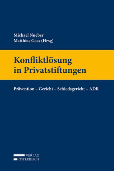 Konfliktlösung in Privatstiftungen