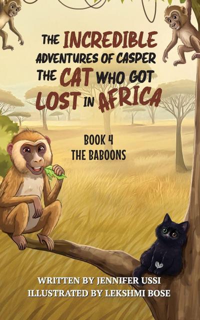 The Incredible Adventures of Casper the Cat Who Got Lost in Africa