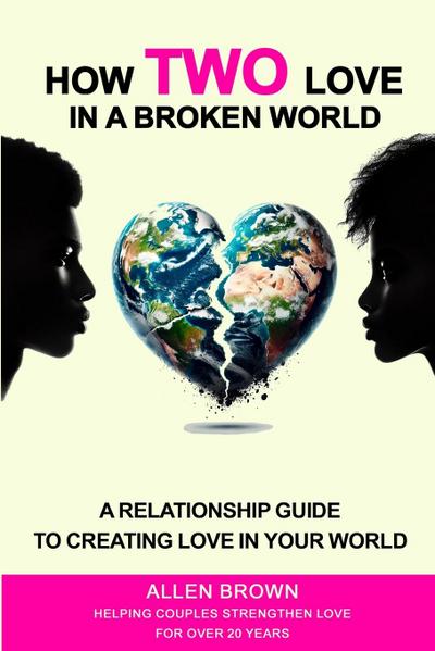 How Two Love in a Broken World