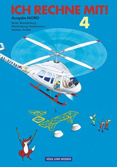 Ich rechne mit! - Berlin, Brandenburg, Mecklenburg-Vorpommern, Sachsen-Anhalt - 4. Schuljahr
