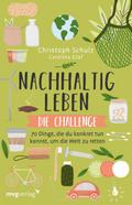 Nachhaltig leben - Die Challenge