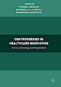 Controversies in Healthcare Innovation