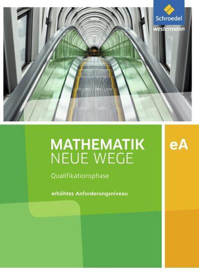 Mathematik Neue Wege SII - Ausgabe 2017 für Niedersachsen und Rheinland-Pfalz