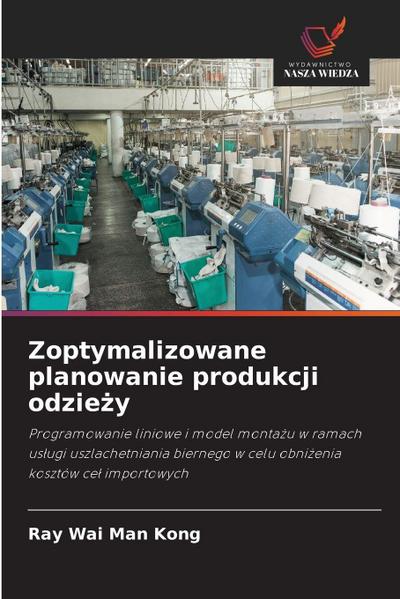 Zoptymalizowane planowanie produkcji odzie¿y