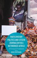 Participatory Politics and Citizen Journalism in a