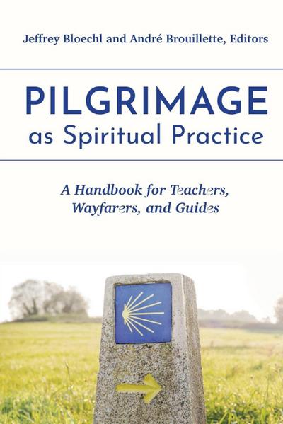 Pilgrimage as Spiritual Practice