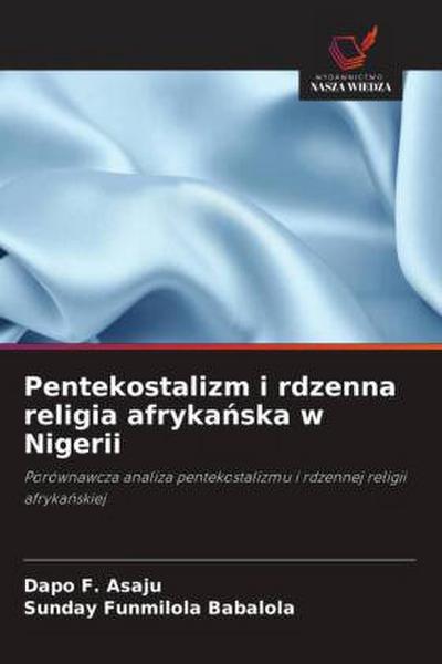 Pentekostalizm i rdzenna religia afryka¿ska w Nigerii