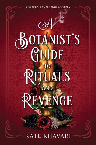 A Botanist’s Guide to Rituals and Revenge
