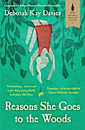 Reasons She Goes to the Woods