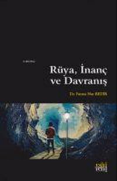 Rüya, Inanc ve Davranis