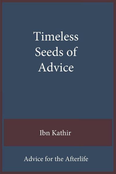 Timeless Seeds of Wisdom and Advice
