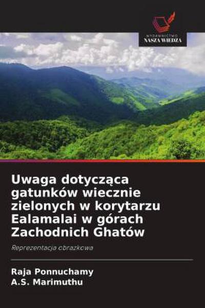 Uwaga dotycz¿ca gatunków wiecznie zielonych w korytarzu Ealamalai w górach Zachodnich Ghatów