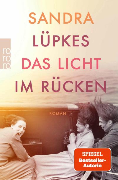 Das Licht im Rücken (eBook, EPUB) - Sandra Lüpkes