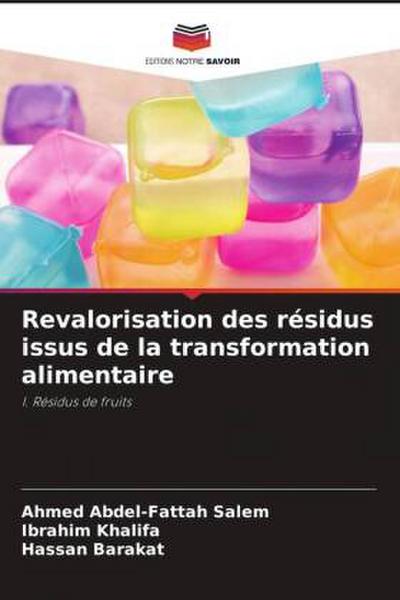 Revalorisation des résidus issus de la transformation alimentaire