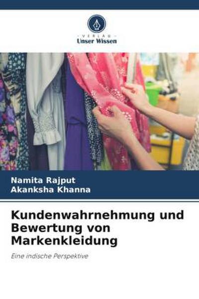 Kundenwahrnehmung und Bewertung von Markenkleidung