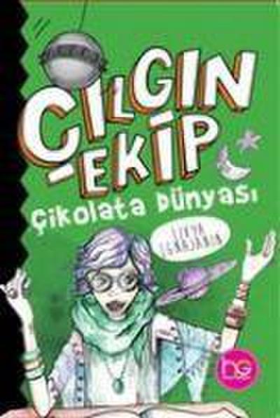 Cilgin Ekip - Cikolata Dunyasi