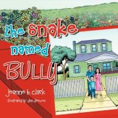 THE SNAKE NAMED BULLY