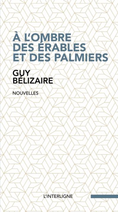 À l’’ombre des érables et des palmiers