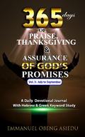 365 Days of Praise, Thanksgiving & Assurance of God’s Promises: Volume 3