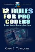 12 Rules For Pro Coders (Pro Coder Series, #1)