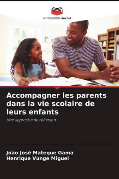 Accompagner les parents dans la vie scolaire de leurs enfants