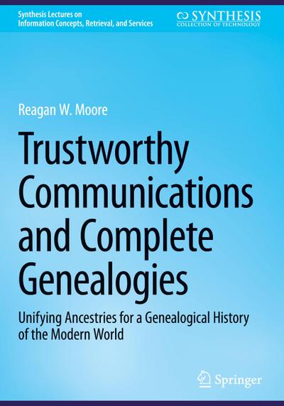 Trustworthy Communications and Complete Genealogies