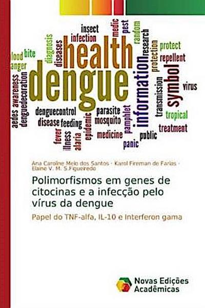 Polimorfismos em genes de citocinas e a infecção pelo vírus da dengue
