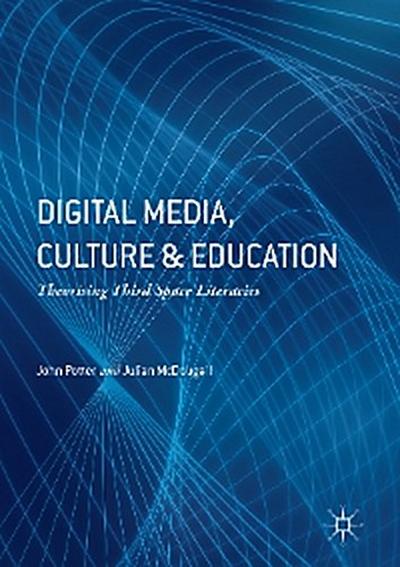 Digital Media, Culture and Education