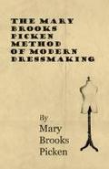 The Mary Brooks Picken Method of Modern Dressmaking