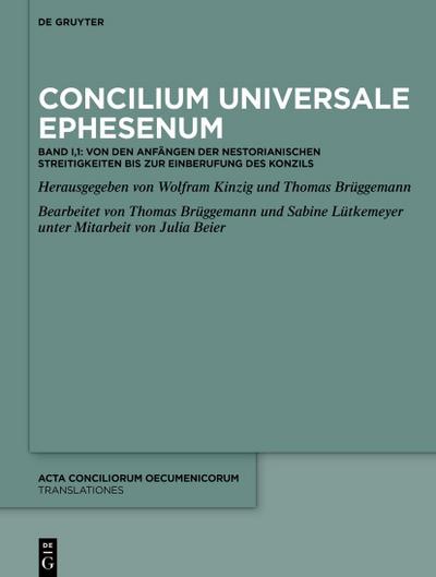 Acta conciliorum oecumenicorum. Translationes Concilium Universale Ephesenum