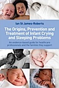 Origins, Prevention and Treatment of Infant Crying