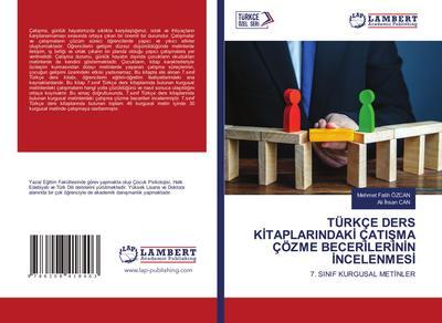 TÜRKÇE DERS K¿TAPLARINDAK¿ ÇATI¿MA ÇÖZME BECER¿LER¿N¿N ¿NCELENMES¿