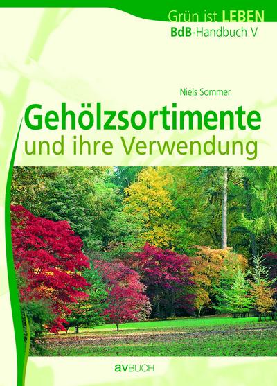 BdB-Handbuch V. Gehölzsortimente