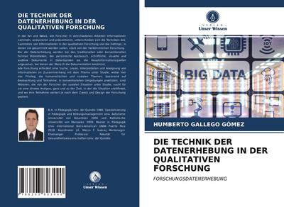 DIE TECHNIK DER DATENERHEBUNG IN DER QUALITATIVEN FORSCHUNG