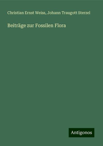 Weiss, C: Beiträge zur Fossilen Flora