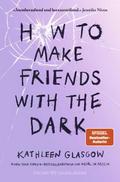 How to Make Friends with the Dark
